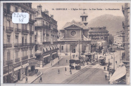 GRENOBLE- L EGLISE ST-LOUIS- LA RUE POULAT- LE MOUCHEROTTE- LE TRAMWAY - Grenoble