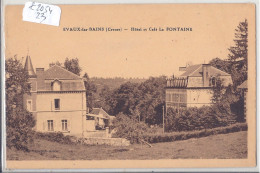 EVAUX-LES-BAINS- HOTEL ET CAFE LA FONTAINE - Evaux Les Bains