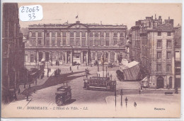 BORDEAUX- L HOTEL DE VILLE- LES TRAMWAYS- PUB RHUM LUCETA - Bordeaux