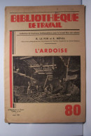 L'ARDOISE   - Bibliothèque De Travail ( 1949 ) - Non Classés