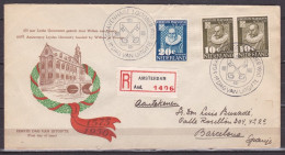 Nederland 1950 375 Jaar Leidsche Universiteit NVPH 561 / 562 Op Aangetekende Gelopen FDC Naar Spanje (CW € 425,-) - FDC