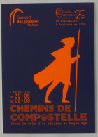CHEMINS DE SAINT JACQUES DE COMPOSTELLE - Pélerin Moyen Age - Carte Publicitaire Exposition Toulouse - Luoghi Santi