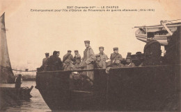 Le Chapus , Bourcefranc * Embarquement Pour L'ile D'oléron De Prisonniers De Guerre Allemands ( 1914-1915 ) * Guerre Ww1 - Other & Unclassified