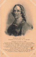 CELEBRITES - Personnages Historiques - Fénelon - François De Salignac De La Mothe - Carte Postale Ancienne - Personajes Históricos