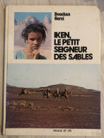 Livre IKEN LE PETIT SEIGNEUR DES SABLES - éditions G.P Rouge Et Or 1973 - Photographies Douchan Gersi - Bibliothèque Rouge Et Or