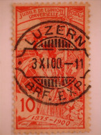 Rasierklingen LUZERN BRF.EXP. 3.10.1900 Auf 10 Rp. UPU 1900 - Oblitérés