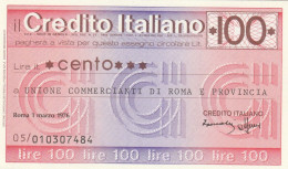 MINIASSEGNO CREDITO ITALIANO 100 L. UN COMM ROMA  (A297---FDS - [10] Assegni E Miniassegni