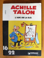Achille Talon : L'abc De La Bd - Collection 16/22 - 1980 - Achille Talon
