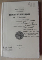 Bulletin Historique Et Archéologique De La Mayenne. 1977, N° 46 (246-4) . Laval Chateau-Gontier. Goupil. - Pays De Loire