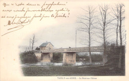 FRANCE - Vailly Sur Aisne - Le Pont Sur L'aisne - Carte Postale Ancienne - Sonstige & Ohne Zuordnung