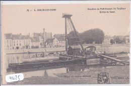 CHALON-SUR-SAONE- CHANTIERS DU PETIT-CREUSOT- UN TORPILLEUR- ENTREE DU CANAL - Chalon Sur Saone