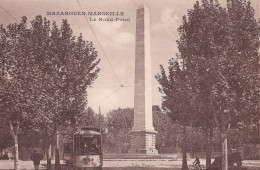 13 / MARSEILLE / MAZARGUES / LE ROND POINT / TRAMWAY - Quartiers Sud, Mazargues, Bonneveine, Pointe Rouge, Calanques