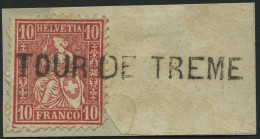 SCHWEIZ BUNDESPOST 30 BrfStk, 1867, 10 C. Rot Auf Briefstück Mit L1 TOUR DE TREME, Feinst - Usati