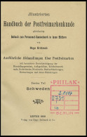 PHIL. LITERATUR Krötzsch-Handbuch Der Postfreimarkenkunde - Schweden, 1908, 116 Seiten, Gebunden, Einband Leichte Gebrau - Filatelie En Postgeschiedenis