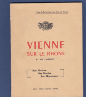 LIVRET  - SOCIETE DES AMIS DE VIENNE SUR LE RHONE - 1957 - HISTOIRE MUSEES MONUMENTS - TEXTES ET PHOTOS - Rhône-Alpes