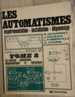 LES AUTOMATISMES Expérimentation - Installation - Dépannage - Les Soutions (oléo)pneumatiques Hydroliques Foucher Tome 2 - Informatique