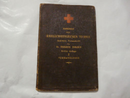 HANDBUCH DER KRIEGSCHIRURGISCHEN TECHNIK - Manuel De Technique Chirurgicale Militaire - Técnico