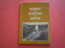 Ardèche, Mémorial De La Résistance En Ardèche: 2ème édition, 115 Photos En N&b. - Rhône-Alpes