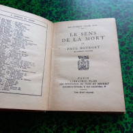 Roman  De Paul Bourget De L'Académie Française  Le Sens De La Mort Edition PLON - Actie