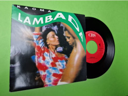 93/ Disque Vinyle 45 Tours Rayé Pochette En Très Bel état - KAOMA - Lambada - Année 1989 - Soul - R&B