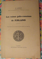 Les Ruines Gallo-romaines De Jublains. Mayenne. Laurain. Goupil, Laval, 1958 - Pays De Loire