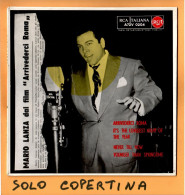 SOLO COPERTINA - 7" EP - MARIO LANZA - Arrivederci Roma +3 - VG - ITA - Other & Unclassified