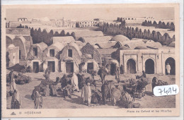TUNISIE- MEDENINE- PLACE DU CAFARD ET LES RHOFAS - Tunesië