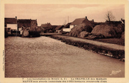 La Chapelle Des Marais * Les Inondations En Brière N°7 * Mayun 9000 Hectares Recouverts D'eau * Crue - Sonstige & Ohne Zuordnung