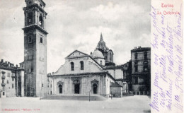 TORINO - LA CATTEDRALE - CARTOLINA FP SPEDITA NEL 1901 - Églises