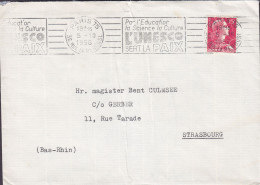 France AMBASSADE Royale DANEMARK Flamme 'UNESCO Sert La Paix' PARIS Rue La Perouse 1956 Cover Lettre STRASBOURG Marianne - 1955-1961 Marianne Of Muller