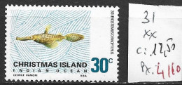 CHRISTMAS 31 ** Côte 12.50 € - Christmas Island