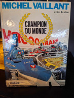 Michel Vaillant - 26 - Champion Du Monde -  Edition Originale - 1974 - Michel Vaillant