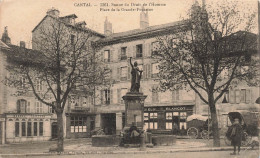 FRANCE - Cantal - Statue Du Droit De L'homme - Place De La Grande Fontaine - Carte Postale Ancienne - Other & Unclassified