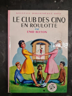 Le Club Des Cinq En Roulotte   Enid Blyton  +++TRES  BON ETAT+++ - Biblioteca Rosa