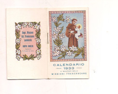 P92 Calendarietto 1933 RELIGIONE MISSIONI FRANCESCANE BUSTO ARSIZIO - Formato Piccolo : 1921-40