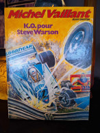 Michel Vaillant - 34 - K.O. Pour Steve Warson -  Edition Originale - 1979 - Michel Vaillant