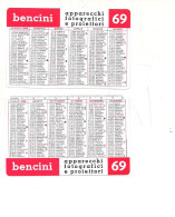 P120 Calendarietto Semestrino Plastificato 1969 BENCINI FOTOGRAFIA PROIETTORI - Small : 1961-70