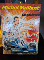 Michel Vaillant - 35 - Le Galérien -  Edition Originale - 1980 - Michel Vaillant
