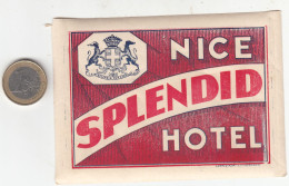 ETIQUETA - STICKER - LUGGAGE LABEL  HOTEL SPLENDID - NICE - FRANCE - Etiquetas De Hotel