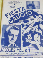 Partition Ancienne/"FIESTA GAUCHO" Fête Gaucho/ Jacques HELIAN /Maurice VANDAIR/Roger LUCCHESI/1943      PART350 - Otros & Sin Clasificación