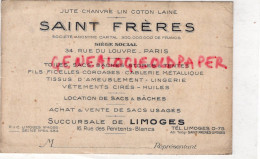 87- LIMOGES -PARIS -MAGASIN ST SAINT FRERES-JUTE CHANVRE LIN COTON -16 RUE PENITENTS BLANCS-34 RUE DU LOUVRE - Textile & Clothing