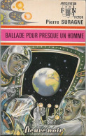 FNA 633 - SURAGNE, Pierre - Ballade Pour Presque Un Homme (BE+) - Fleuve Noir