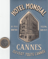 ETIQUETA - STICKER - LUGGAGE LABEL  HOTEL MONDIAL - CANNES   - FRANCE - Etiquetas De Hotel