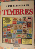 Le Livre Guinness Des Timbres; édition N° 1. Marcel Hunzinger. 1983. Intéressant, Bien Illustré - Filatelie En Postgeschiedenis