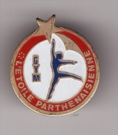 PIN'S - Gymnastique L'Etoile PARTHENAISE - PARTHENAY  ( Dép 79 ) - Gymnastics