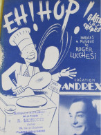 Partition Ancienne/"EH ! HOP " Gaston Les Crêpes/ ANDREX /Roger LUCCHESI/1942      PART351 - Altri & Non Classificati