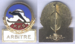 Insigne De La Fédération Française De Ski - Arbitre - Wintersport