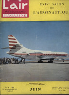 ° AVIATION ° AVION ° L'AIR TRANSPORTS MAGAZINE ° XXIVème SALON DE L'AERONAUTIQUE ° JUIN 1961 °  - Aviation
