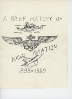 ° AVIATION ° AVION ° A BRIEF HISTORY OF NAVAL AVIATION 1898-1960 ° Une Brève Histoire De L'aviation Navale ° EN ANGLAIS  - Aviazione