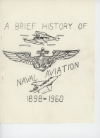 ° AVIATION ° AVION ° A BRIEF HISTORY OF NAVAL AVIATION 1898-1960 ° Une Brève Histoire De L'aviation Navale ° EN ANGLAIS  - Aviation